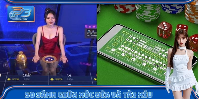 So sánh điểm khác biệt giữa 2 game Xóc đĩa và Tài xỉu