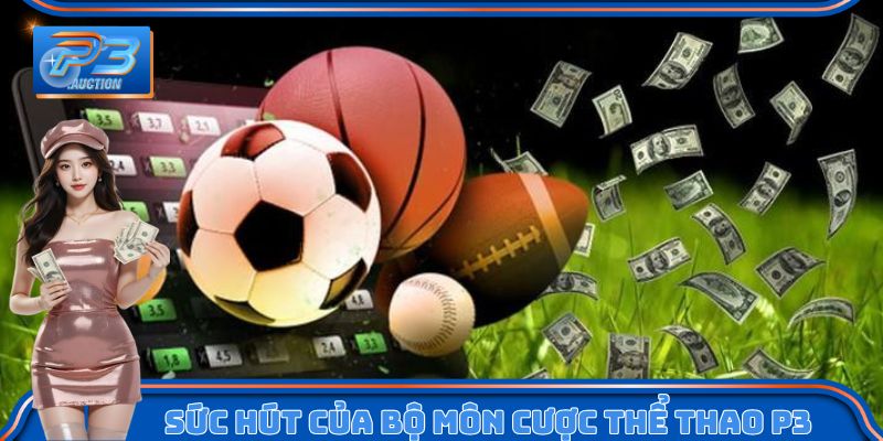 Sức hút của bộ môn cược thể thao P3