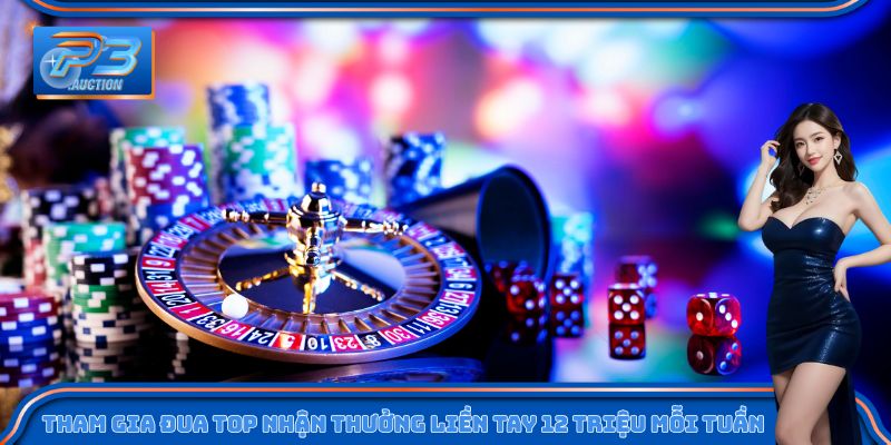 Tham gia Đua Top nhận thưởng liền tay 12 triệu mỗi tuần